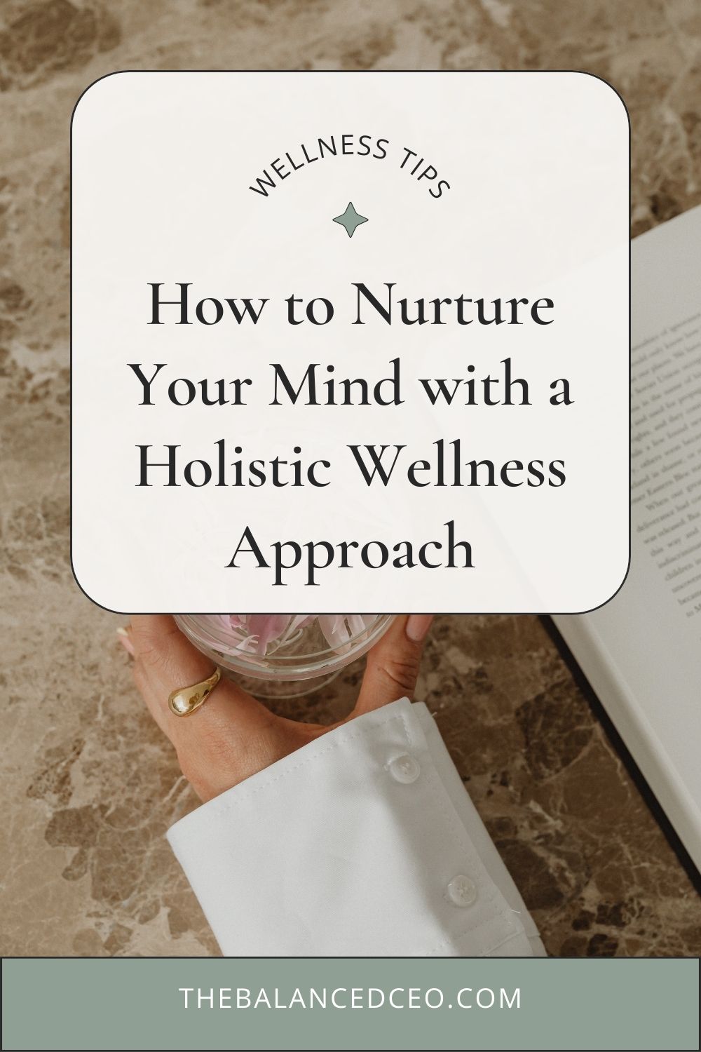 How to Nurture Your Mind with a Holistic Wellness Approach