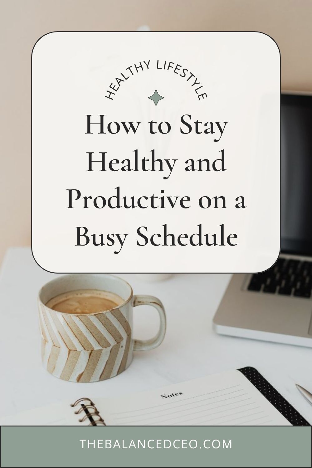 How to Stay Healthy and Productive on a Busy Schedule