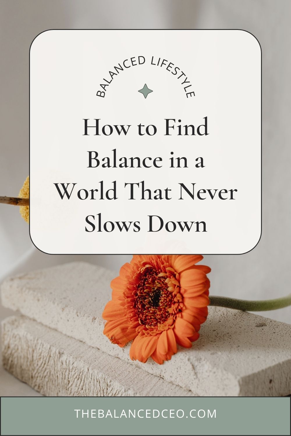 How to Find Balance in a World That Never Slows Down