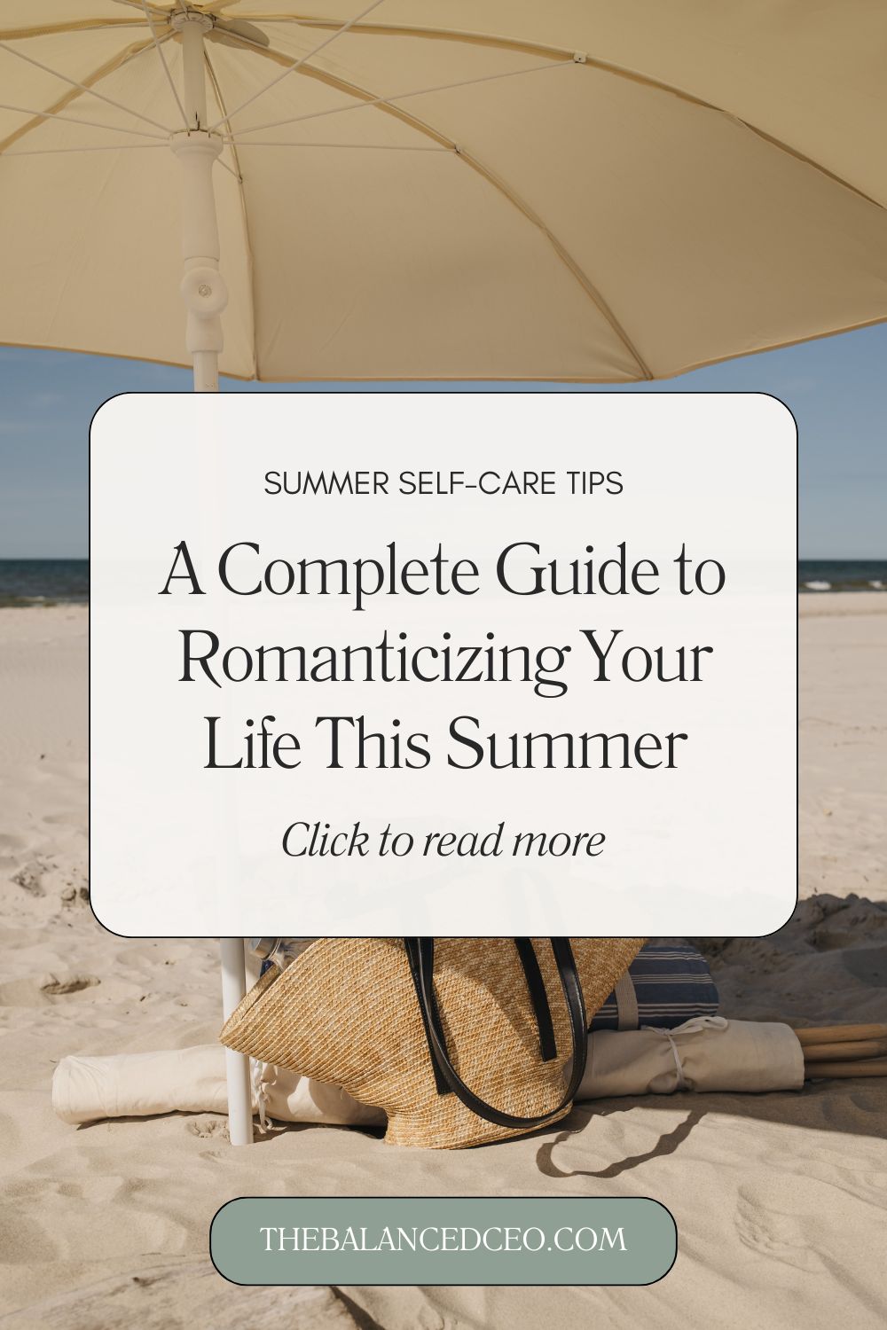 A Complete Guide to Romanticizing Your Life This Summer