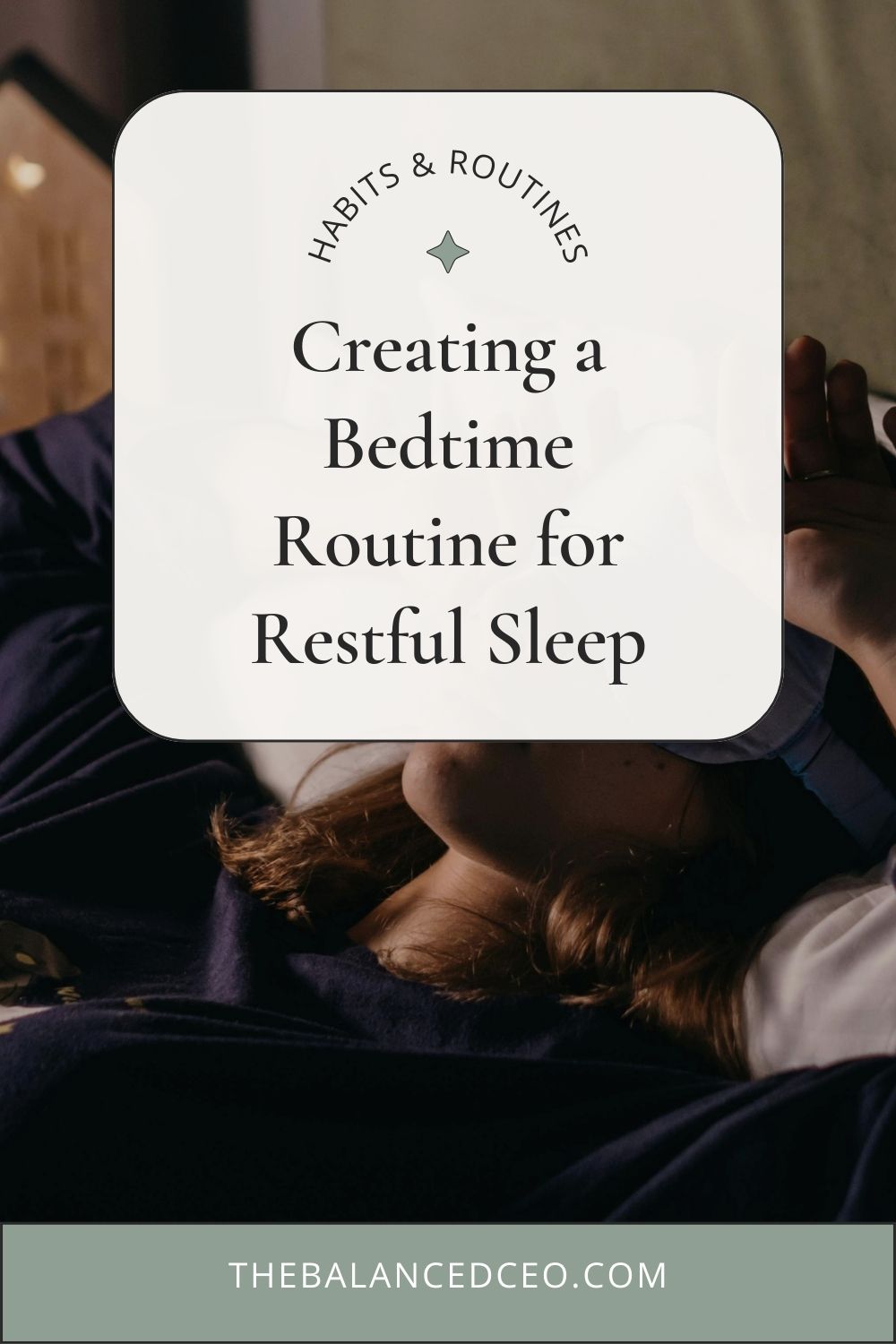 Creating a Bedtime Routine for Restful Sleep