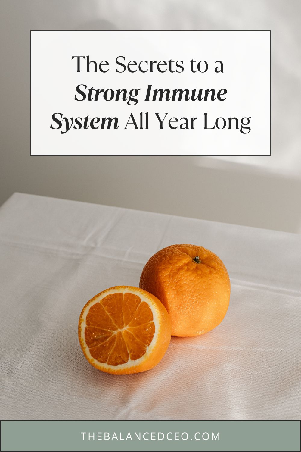 The Secrets to a Strong Immune System All Year Long