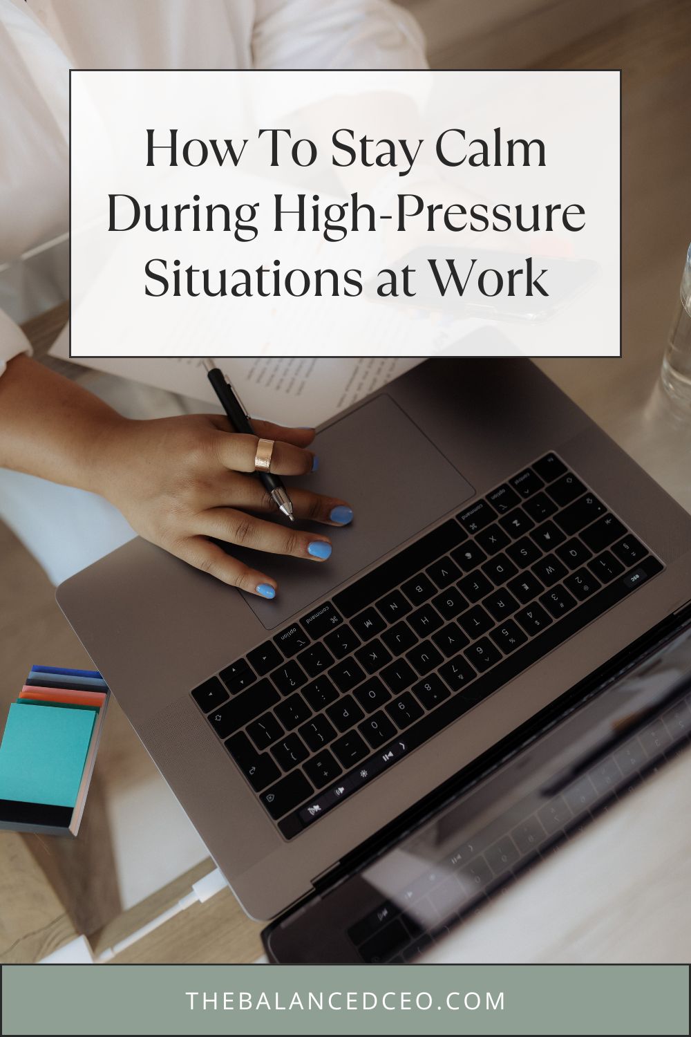 How To Stay Calm During High-Pressure Situations at Work