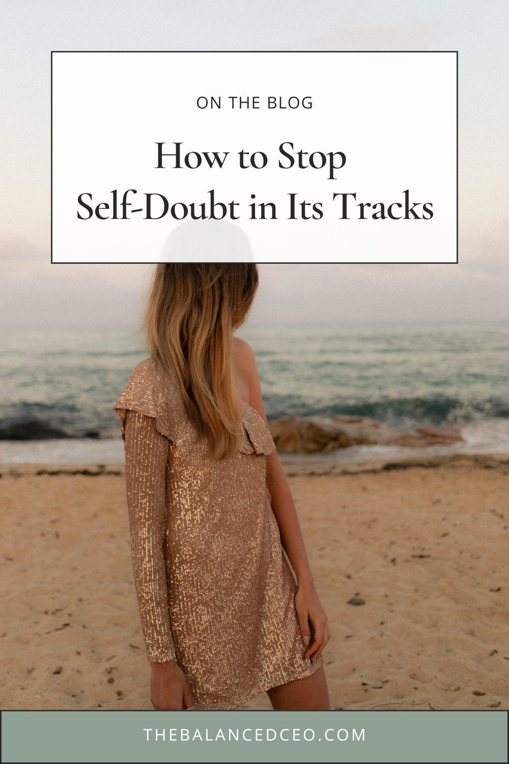 How to Stop Self-Doubt in Its Tracks