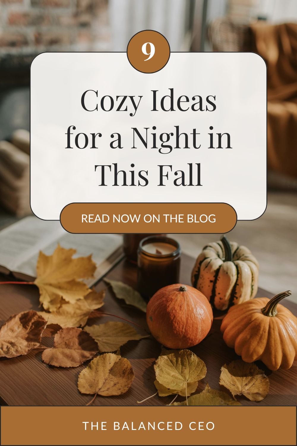 9 Cozy Ideas for a Night in This Fall