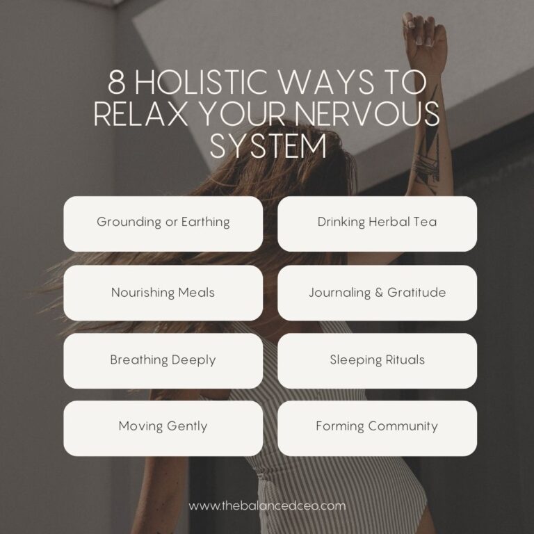 8 Holistic Ways to Relax Your Nervous System - The Balanced CEO
