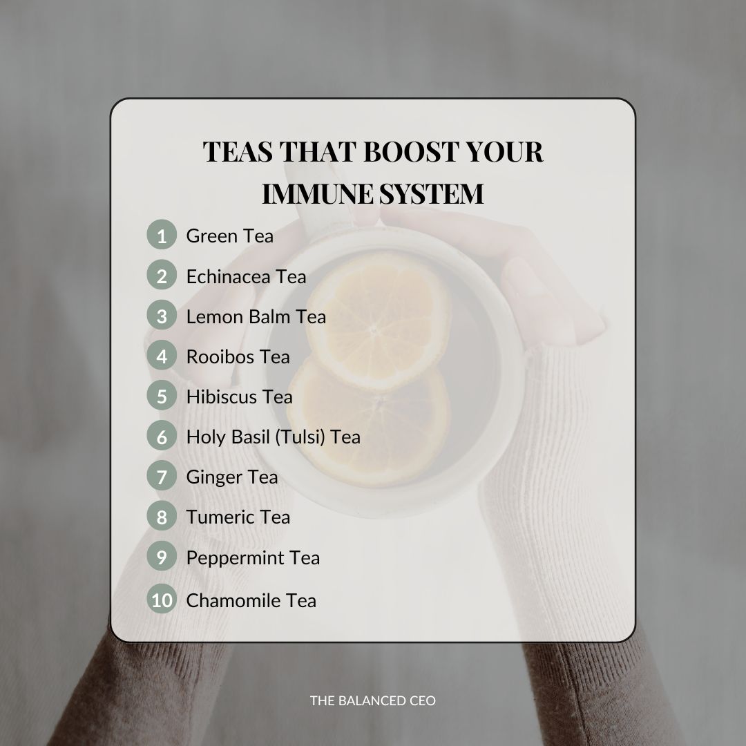List of teas that boost your immune system.
