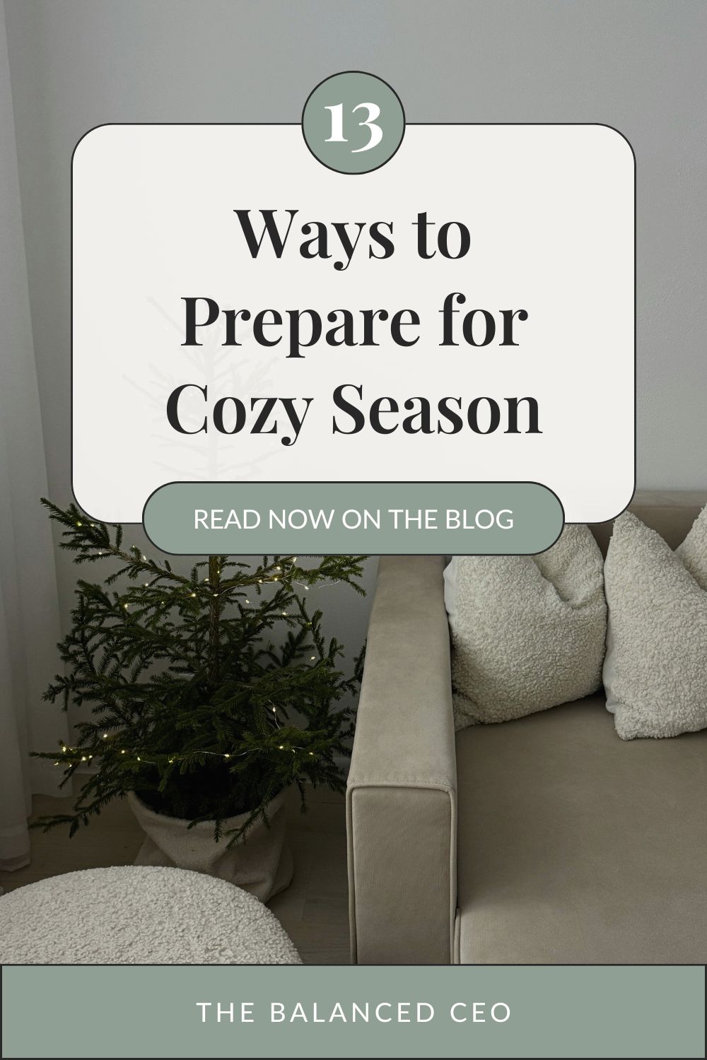13 Ways to Prepare for Cozy Season