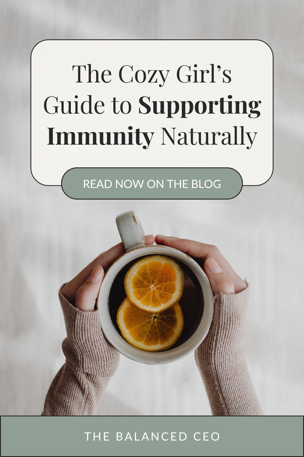 The Cozy Girl’s Guide to Supporting Immunity Naturally