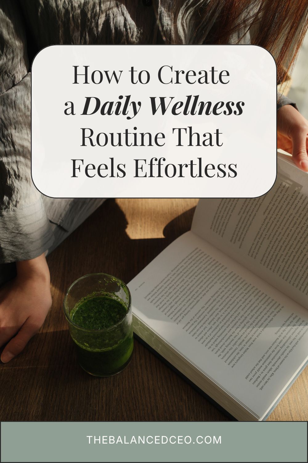 How to Create a Daily Wellness Routine That Feels Effortless
