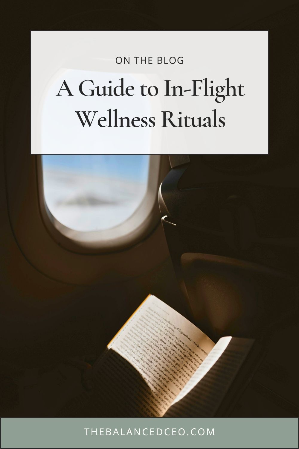 A Guide to In-Flight Wellness Rituals